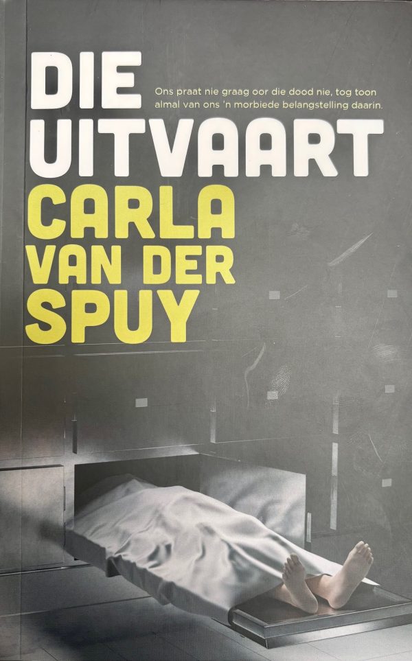Die Uitvaart - Carla van der Spuy