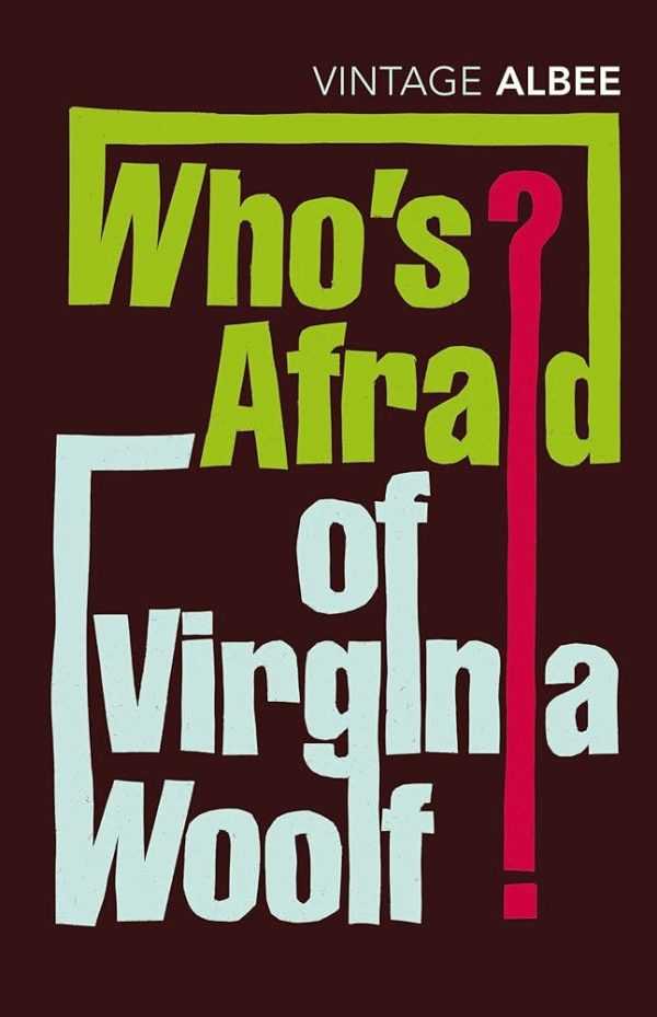 Whos Afraid Of Virginia Woolf - Edward Albee