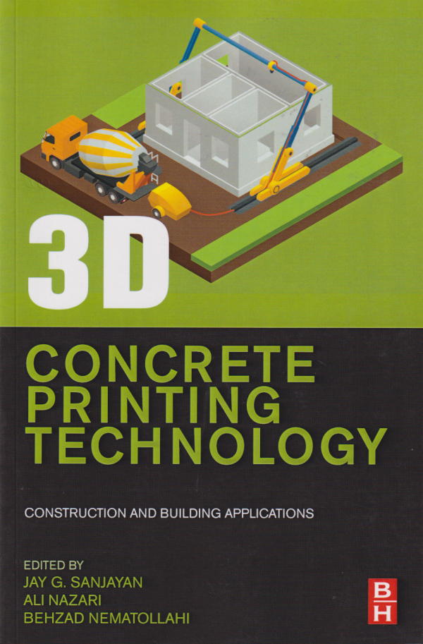 3D CONCRETE PRINTING TECHNOLOGY CONSTR - SANAYAN,JG