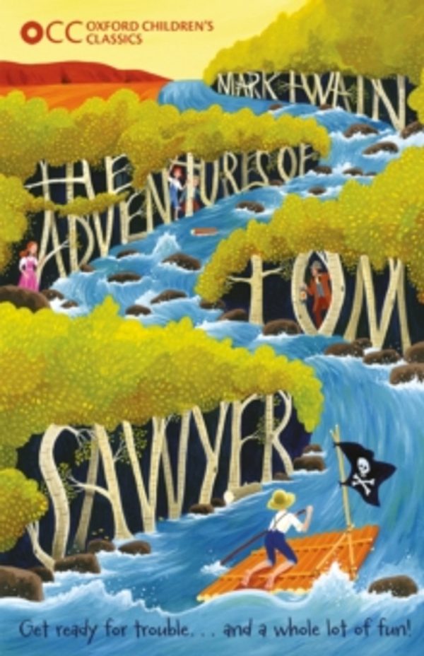 Oxford Childrens Classics: The Adventures of Tom Sawyer - Mark Twain