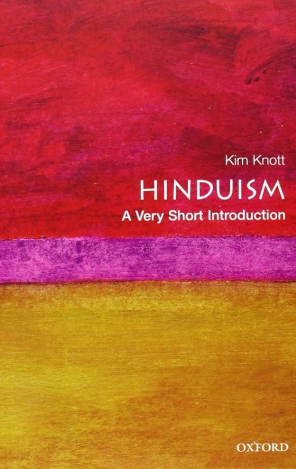 Hinduism: A Very Short Introduction - Kim Knott