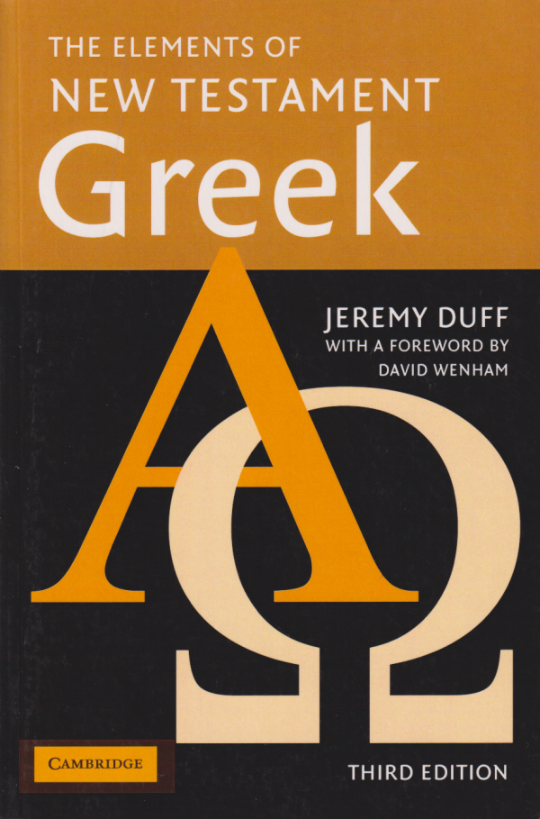 The Elements of New Testament Greek - Jeremy Duff