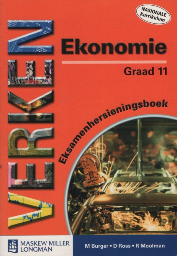 Verken Ekonomie: Gr 11: Eksamen Hersieningsboek - NA