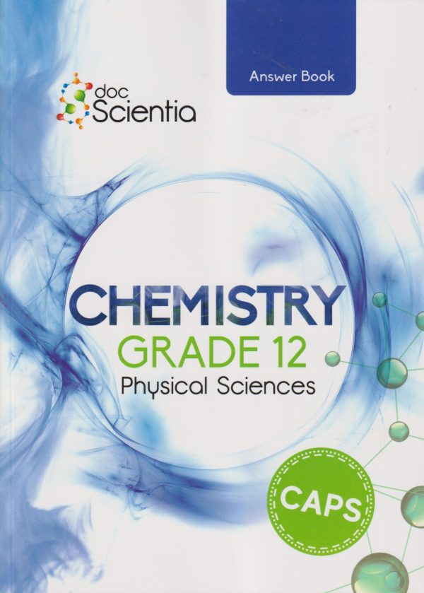 Grade 12 Chemistry Answer Book: Grade 12 - PS-GR12
