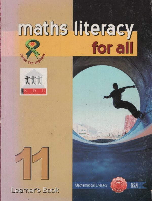 Maths literacy for all: Gr 11: Learners book - MATHLIT-GR11