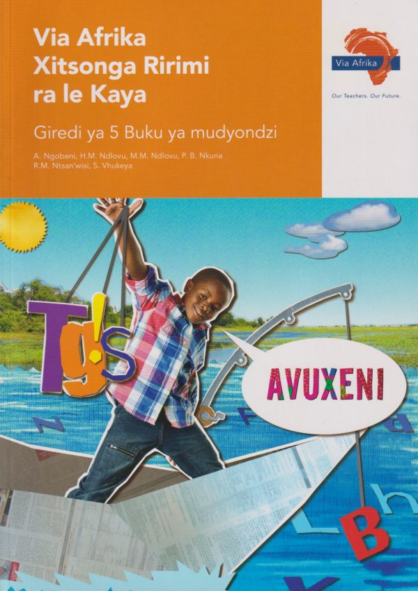 Via Afrika Xitsonga: Gr 5: Learnerâ€™s book - XITSONGA-GR5