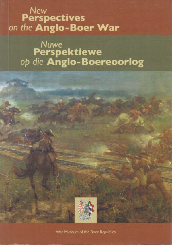 New Perspectives on the Anglo-Boer War / Nuwe Perspektiewe op die Anglo-Boereoorlog - Constantine, R. J. (ed)