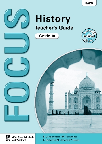 Focus history: Gr 10: Teachers guide