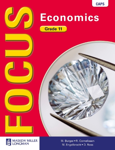 Focus economics CAPS: Gr 11: Learners book