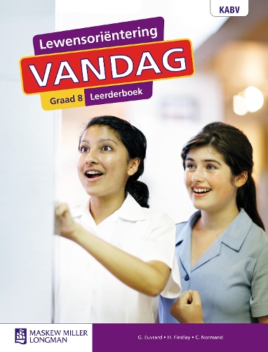 Lewensorientering Vandag: Graad 8: Leerderboek