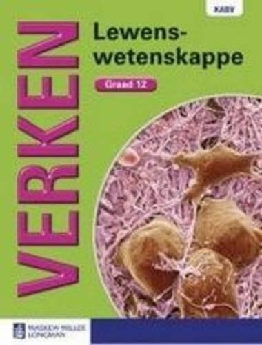 Verken lewenswetenskappe KABV: Gr 12: Leerdersboek