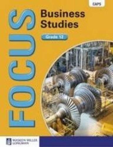 Focus business studies CAPS: Gr 12: Learners book