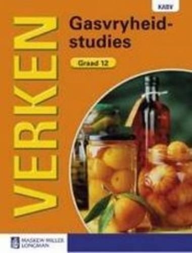 Verken gasvryheidstudies KABV: Gr 12: Leerdersboek