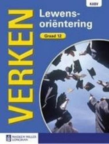Verken Lewensorientering: Graad 12: Leerderboek