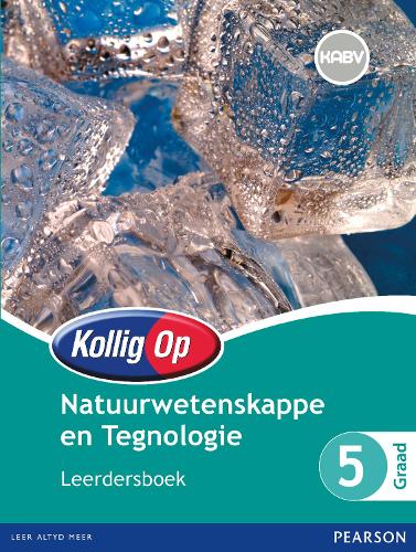 Kollig Op Natuurwetenskappe en Tegnologie: Graad 5: Leerdersboek