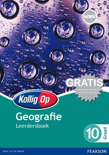Kollig Op Geografie : Graad 10 : Leerdersboek
