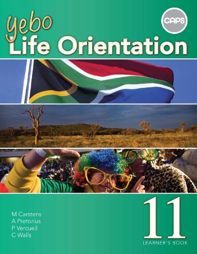 Yebo Life Orientation : Grade 11 : Learners Book