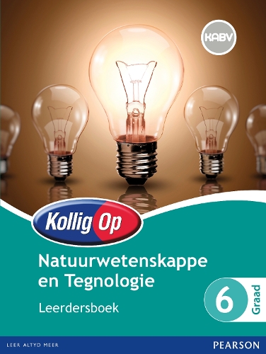 Kollig Op Natuurwetenskappe en Tegnologie: Graad 6: Leerdersboek
