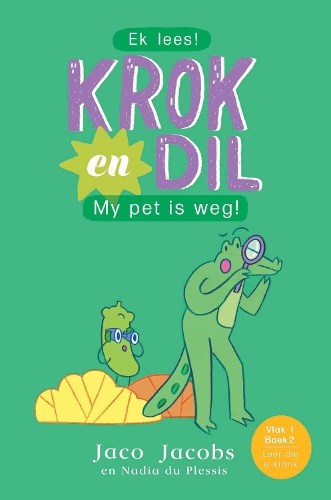 Krok en Dil Vlak 1 Boek 2: My Pet is Weg