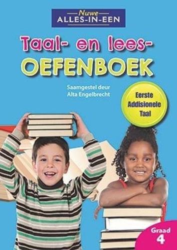 Nuwe alles-in-een: Taal en leesoefenboek vir eerste addisionele taal : Graad 4