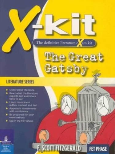 X-Kit Achieve! The Great Gatsby: English Home Language : Grade 12 : Study Guide