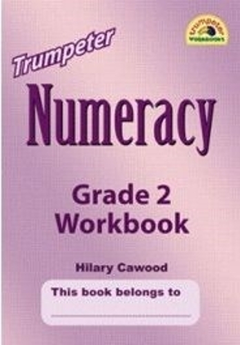 Trumpeter numeracy workbook: Grade 2