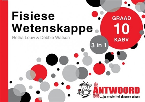 Die Antwoord-Reeks Graad 10 fisiese wetenskappe 3in1 KABV studiegids