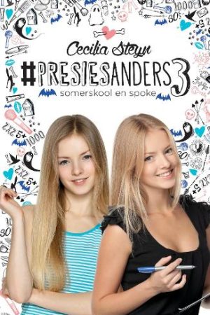 #PRESIESANDERS 3: SOMERSKOOL EN SPOKE - CECILIA STEYN