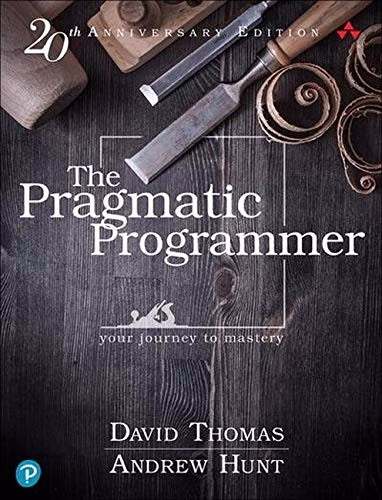 The Pragmatic Programmer Your Journey to Mastery