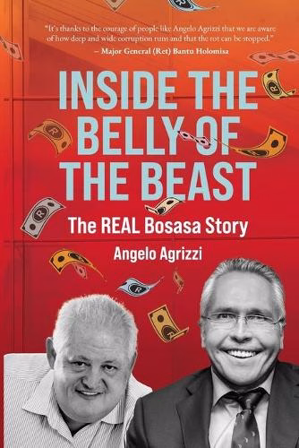 Inside the Belly of the Beast The Real Bosasa Story