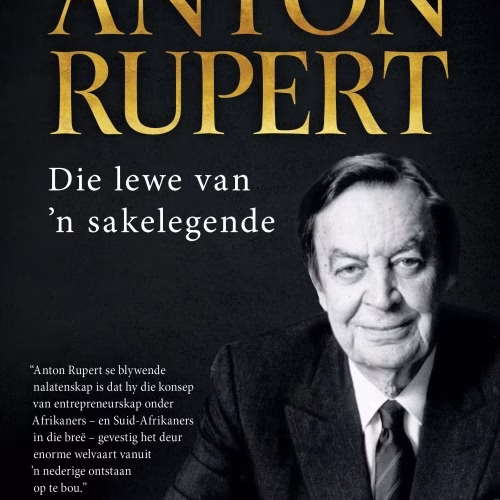 9780624094739 Anton Rupert die lewe van 'n sakelegende